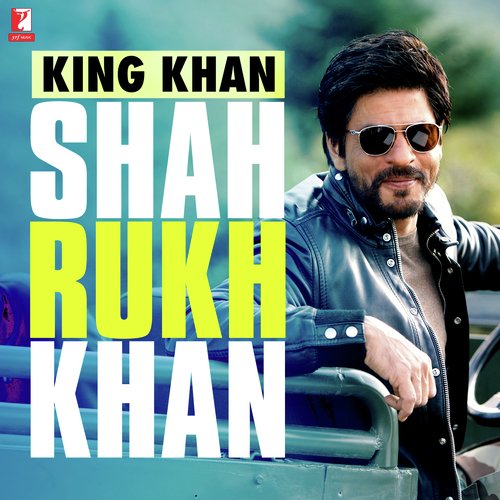 King Khan - Shah Rukh Khan Udit Narayan MP3 Download